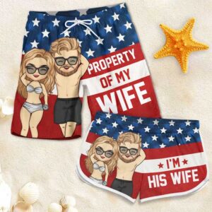 Classic Touch Beach Short Property Of My Wife - Personalized Couple Beach Shorts - Gift For Couples, Husband Wife Set of 4