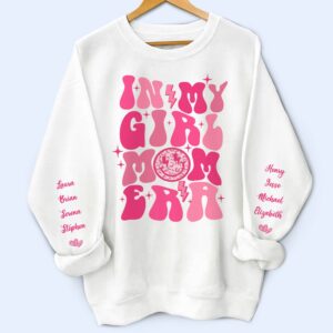 Vacation Vibe Sweatshirt In My Girl Mom Era - Birthday, Loving Gift For Mother - Personalized Unisex Sweatshirt With Design On Sleeve Set of 4