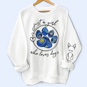 Vacation Vibe Sweatshirt Just A Girl Who Loves Dogs Cats Night Sky - Birthday, Loving Gift For Dog Lover, Cat Mom, Pet Mum - Personalized Unisex Sweatshirt With Design On Sleeve